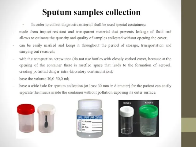 Sputum samples collection In order to collect diagnostic material shall be