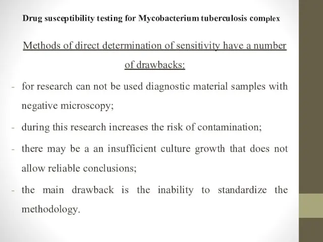 Drug susceptibility testing for Mycobacterium tuberculosis complex Methods of direct determination