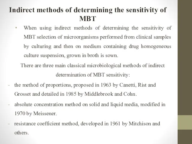 Indirect methods of determining the sensitivity of MBT When using indirect