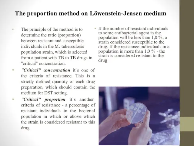 The proportion method on Löwenstein-Jensen medium The principle of the method