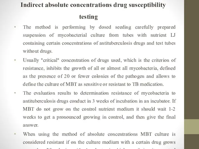 Indirect absolute concentrations drug susceptibility testing The method is performing by