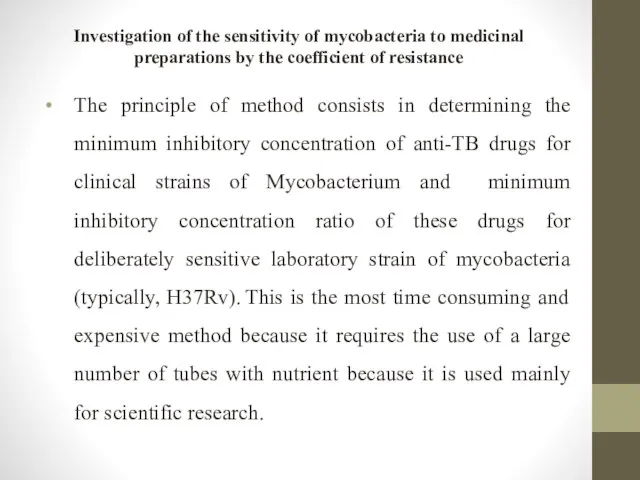 Investigation of the sensitivity of mycobacteria to medicinal preparations by the