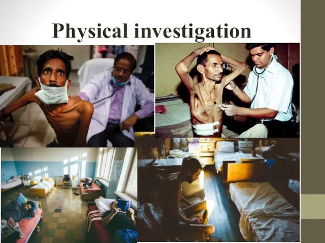 Physical investigation