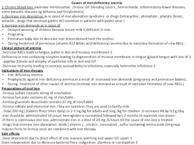 Causes of iron deficiency anemia 1-Chronic blood loss excessive menstruation ,chronic