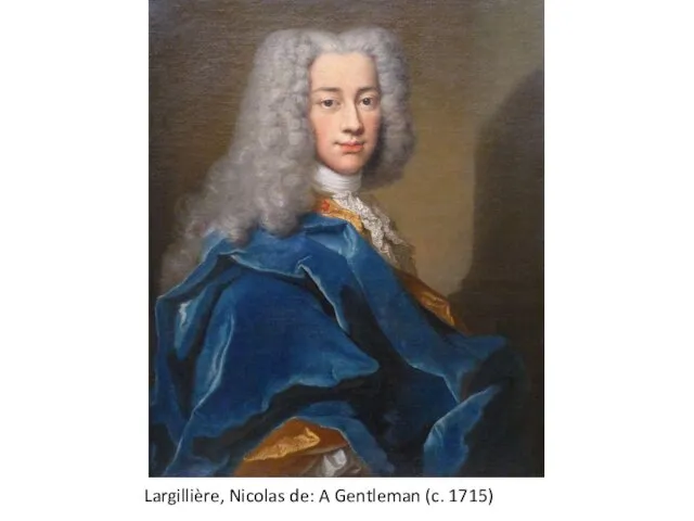 Largillière, Nicolas de: A Gentleman (c. 1715)