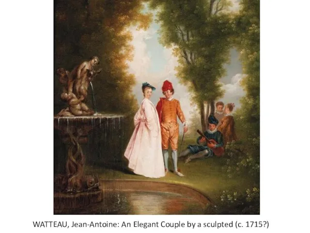 WATTEAU, Jean-Antoine: An Elegant Couple by a sculpted (c. 1715?)