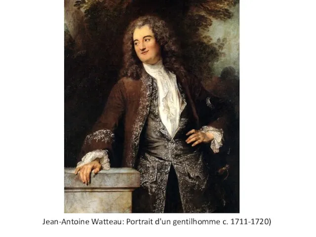 Jean-Antoine Watteau: Portrait d'un gentilhomme c. 1711-1720)