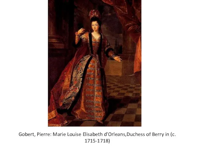 Gobert, Pierre: Marie Louise Elisabeth d'Orleans,Duchess of Berry in (c. 1715-1718)