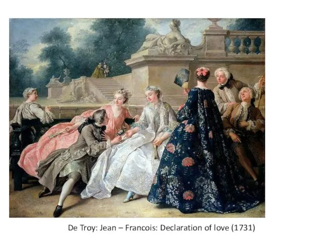 De Troy: Jean – Francois: Declaration of love (1731)