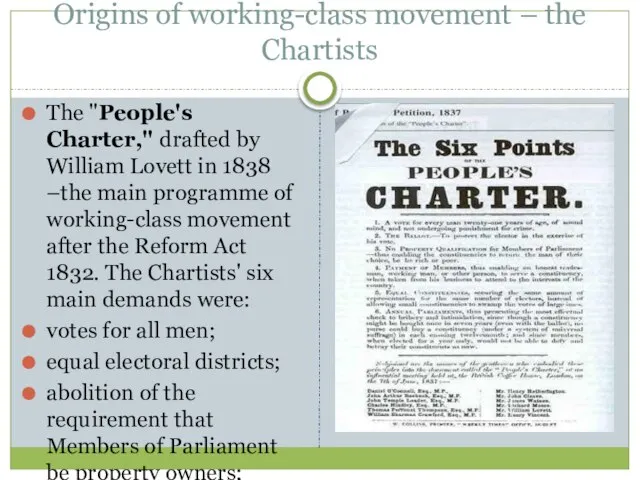 Origins of working-class movement – the Chartists The "People's Charter," drafted