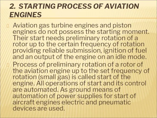 2. STARTING PROCESS OF AVIATION ENGINES Aviation gas turbine engines and