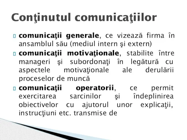 comunicaţii generale, ce vizează firma în ansamblul său (mediul intern şi