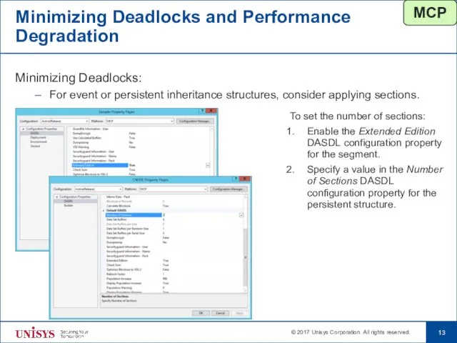 Minimizing Deadlocks and Performance Degradation Minimizing Deadlocks: For event or persistent