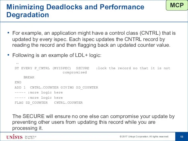 Minimizing Deadlocks and Performance Degradation For example, an application might have