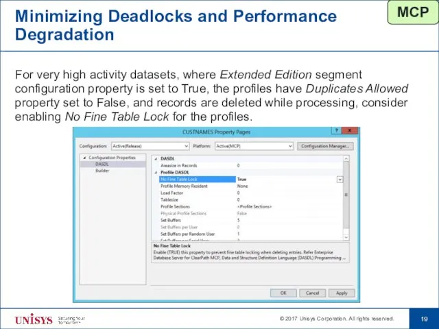 Minimizing Deadlocks and Performance Degradation For very high activity datasets, where