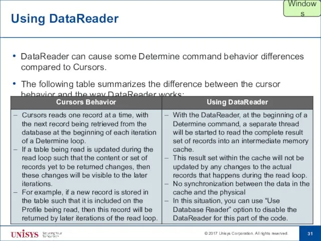 Using DataReader DataReader can cause some Determine command behavior differences compared