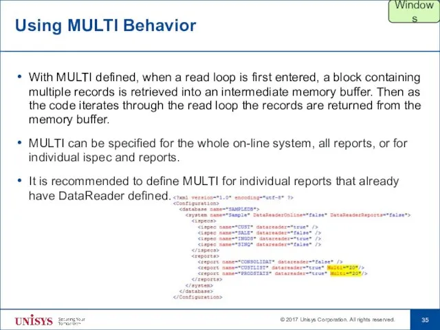 Using MULTI Behavior With MULTI defined, when a read loop is