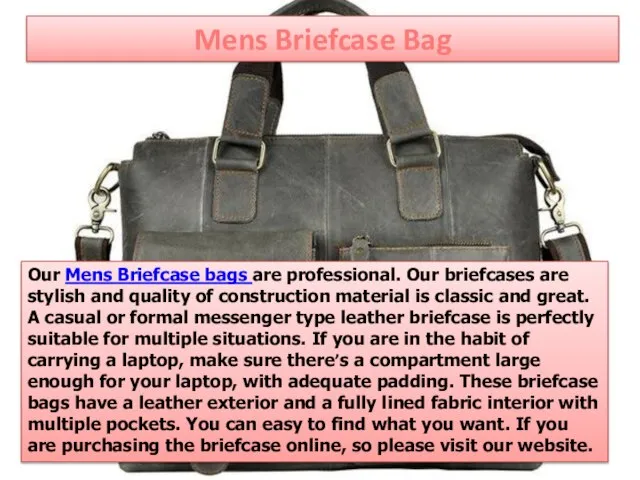 Mens Briefcase Bag Our Mens Briefcase bags are professional. Our briefcases