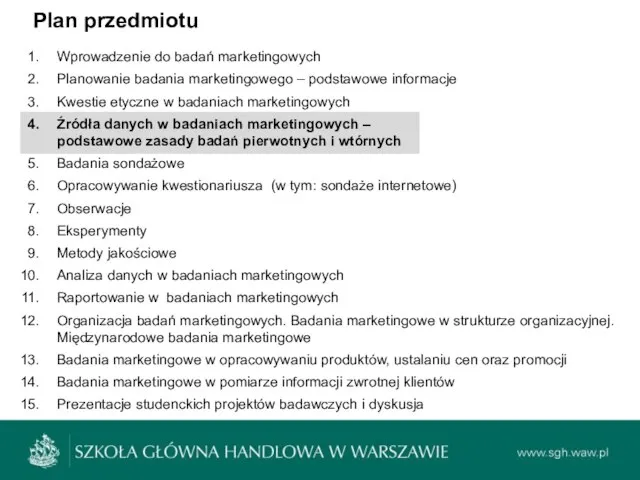 Wprowadzenie do badań marketingowych Planowanie badania marketingowego – podstawowe informacje Kwestie