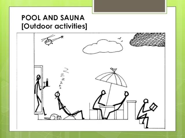 POOL AND SAUNA [Outdoor activities]