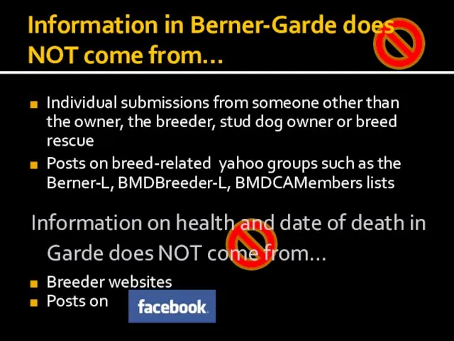 Information in Berner-Garde does NOT come from… Individual submissions from someone