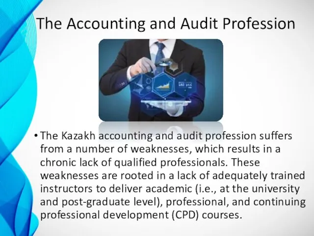 The Accounting and Audit Profession The Kazakh accounting and audit profession