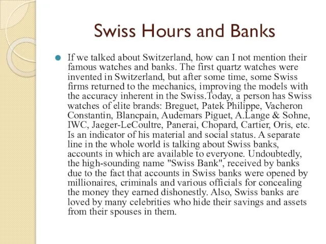Swiss Hours and Banks If we talked about Switzerland, how can