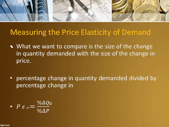 Measuring the Price Elasticity of Demand D