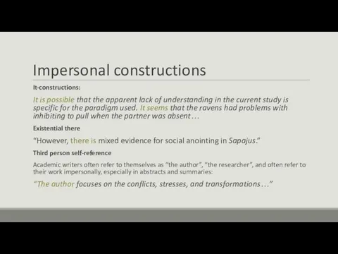 Impersonal constructions It-constructions: It is possible that the apparent lack of