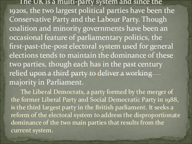 The Liberal Democrats, a party formed by the merger of the