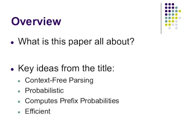 Overview What is this paper all about? Key ideas from the