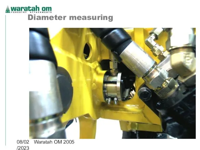 08/02/2023 Waratah OM 2005 Diameter measuring