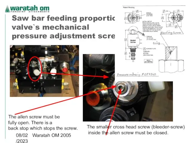 08/02/2023 Waratah OM 2005 Saw bar feeding proportional valve`s mechanical pressure