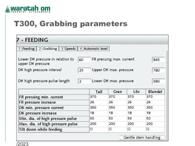 08/02/2023 Waratah OM 2005 T300, Grabbing parameters