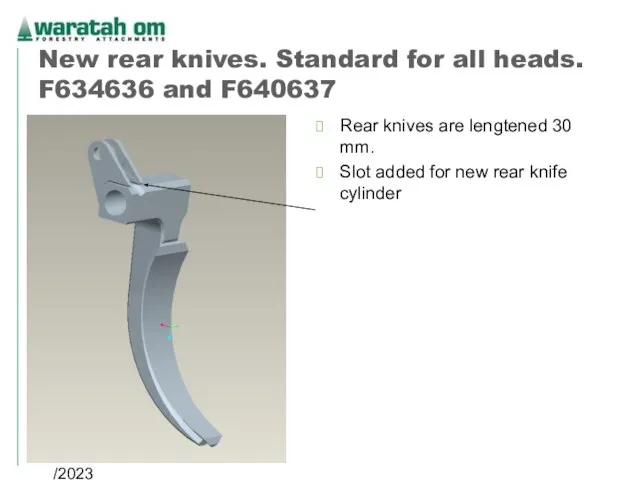 08/02/2023 Waratah OM 2005 New rear knives. Standard for all heads.