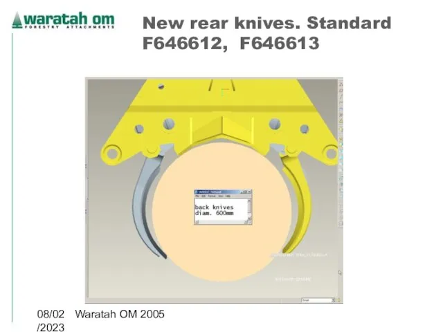 08/02/2023 Waratah OM 2005 New rear knives. Standard F646612, F646613