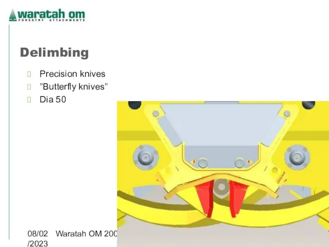 08/02/2023 Waratah OM 2005 Delimbing Precision knives ”Butterfly knives” Dia 50