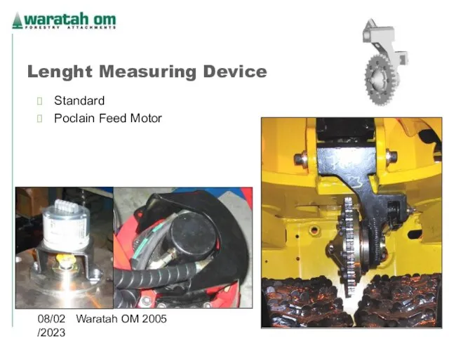 08/02/2023 Waratah OM 2005 Lenght Measuring Device Standard Poclain Feed Motor