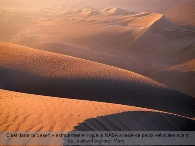 C'est dans ce désert « extraterrestre » que la NASA a