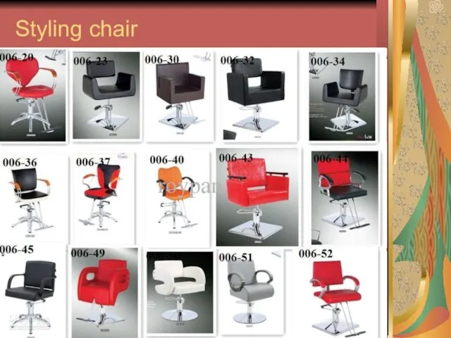 Styling chair