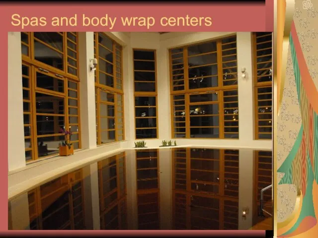 Spas and body wrap centers