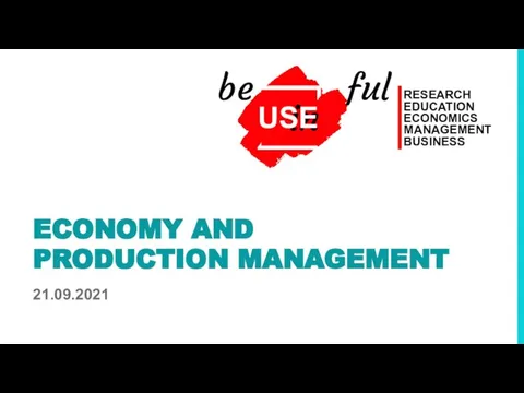 ECONOMY AND PRODUCTION MANAGEMENT 21.09.2021