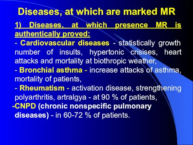 Diseases, at which are marked MR 1) Diseases, at which presence