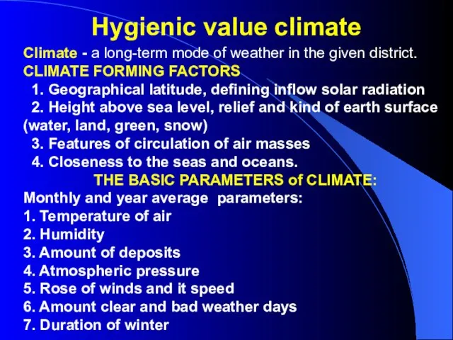 Hygienic value climate Climate - a long-term mode of weather in