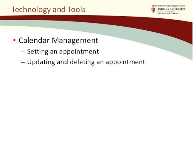 Technology and Tools Calendar Management Setting an appointment Updating and deleting an appointment