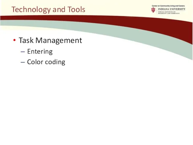 Technology and Tools Task Management Entering Color coding