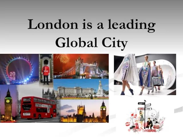 London is a leading Global City