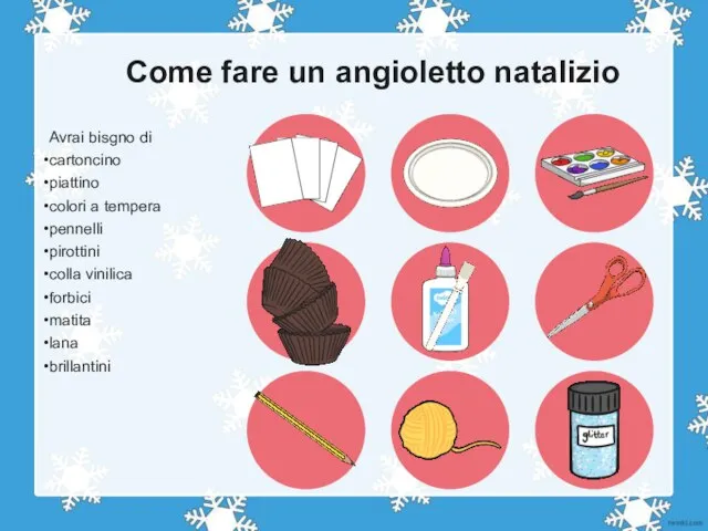 Come fare un angioletto natalizio Avrai bisgno di cartoncino piattino colori