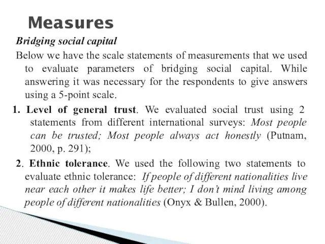 Measures Bridging social capital Below we have the scale statements of