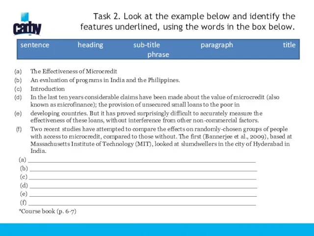 Task 2. Look at the example below and identify the features